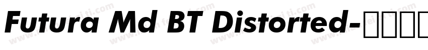 Futura Md BT Distorted字体转换